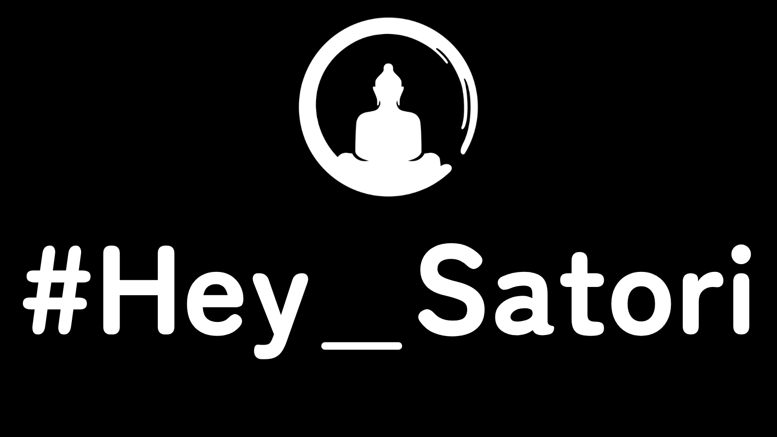 Hey Satori
